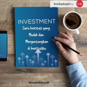 Cara Investasi yang mudah dan menguntungkan
