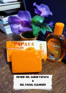 Review RDL Sabun Papaya & RDL Facial Cleanser