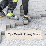 Tips memilih ketebalan paving blok